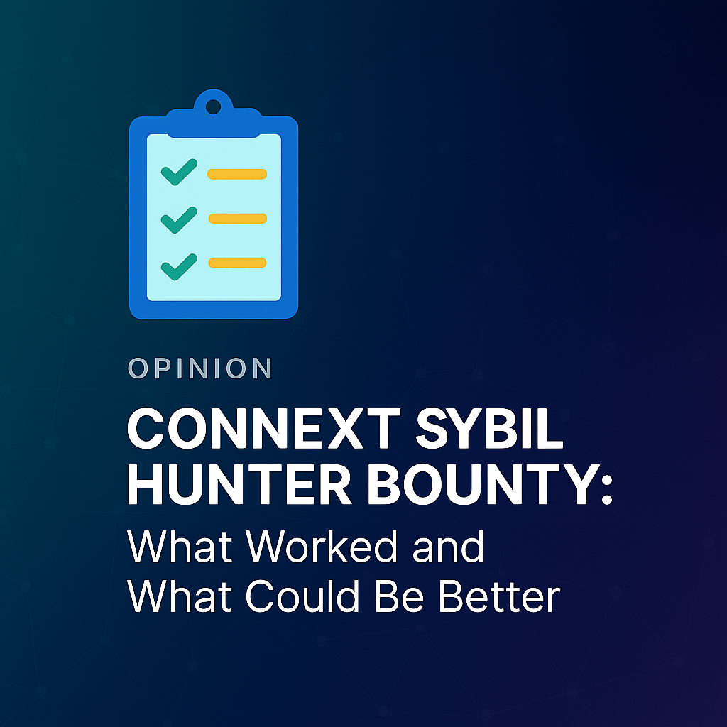 Opinion article header for "Reflections on the Connext Sybil Hunter Bounty" with the subtitle "What Worked and What Could Be Better" on a modern blue blockchain-themed background.